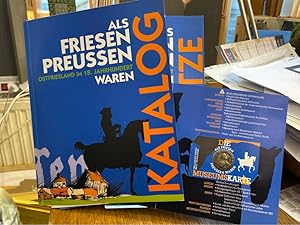 Bild des Verkufers fr Als Friesen Preussen waren. Ausstellungskatalog + Aufsatzband. 2 Bnde (vollstndig). zum Verkauf von Antiquariat Hecht