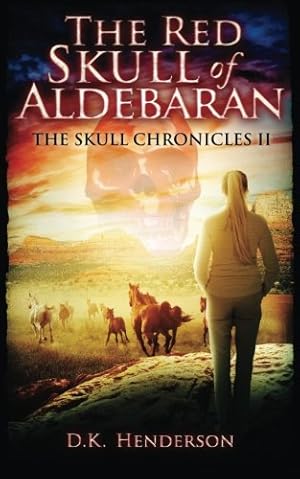 Bild des Verkufers fr The Red Skull of Aldebaran: Volume 2 (The Skull Chronicles) zum Verkauf von WeBuyBooks