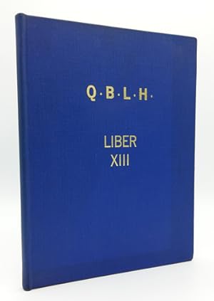 Q.B.L.H. Liber XIII.