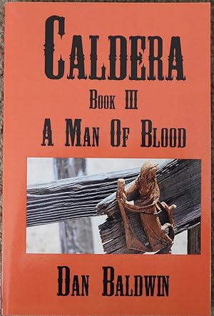 Caldera Book III : A Man of Blood