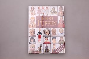 1000 PUPPEN. Klassiker und Sammlerstücke von 1800 bis 1974