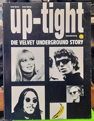 Immagine del venditore per Up-Tight. Die Velvet Underground Story venduto da ANTIQUARIAT H. EPPLER