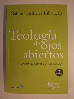 Teología de ojos abiertos. Doctrina, cultura y evangelización