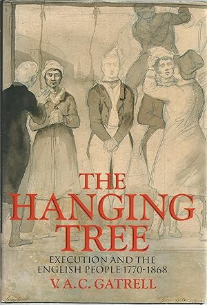 Immagine del venditore per The Hanging Tree: Execution and the English People 1770-1868 venduto da The Book Junction