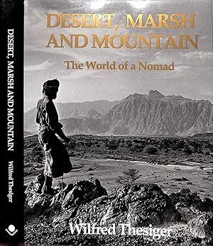 Desert, Marsh And Mountain: The World Of A Nomad