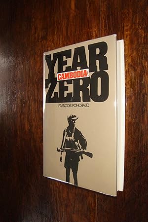 Seller image for Cambodia : Year Zero (first printing) Khmer Rouge & the 1975 Cambodian Communist Party Revolution of Kampuchea for sale by Medium Rare Books