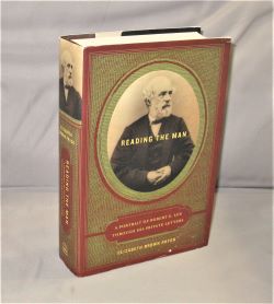 Reading the Man. A Portrait of Robert E. Lee through his Private Letters.