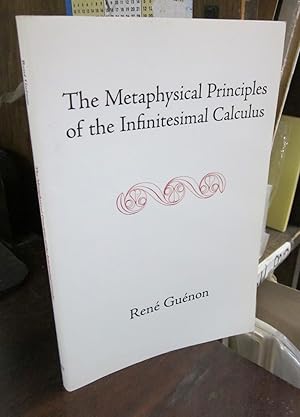 Imagen del vendedor de The Metaphysical Principles of the Infinitesimal Calculus a la venta por Atlantic Bookshop