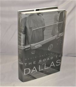 The Road to Dallas: The Assassination of John F. Kennedy.