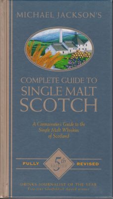 Bild des Verkufers fr Michael Jackson's Complete Guide to Single Malt Scotch Fifth Edition zum Verkauf von Robinson Street Books, IOBA