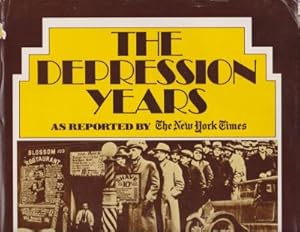Bild des Verkufers fr The Depression Years As Reported By The New York Times zum Verkauf von Robinson Street Books, IOBA