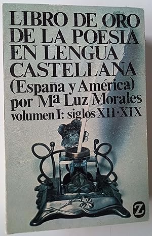 Image du vendeur pour LIBRO DE ORO DE LA POESIA EN LENGUA CASTELLANA (ESPAA Y AMERICA). VOL. I - SIGLOS XII-XIX. mis en vente par Librera Salvalibros Express