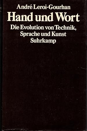 Bild des Verkufers fr Hand und Wort - Die Evolution von Technik, Sprache und Kunst zum Verkauf von Antiquariat Hans Wger