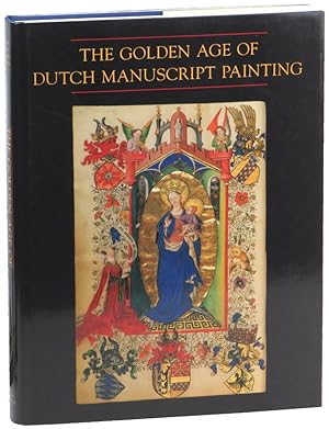 Bild des Verkufers fr The Golden Age of Dutch Manuscript Painting zum Verkauf von Kenneth Mallory Bookseller ABAA