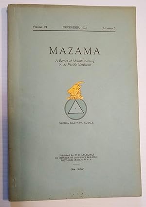 Mazama: A Record of Mountaineering in the Pacific Northwest Volume VI Number 3 (December, 1922)