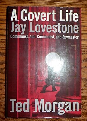 A Covert Life Jay Lovestone