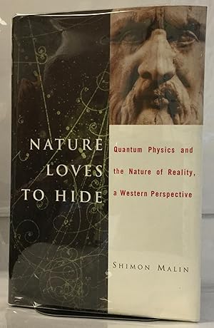 Seller image for Nature Loves to Hide Quantum Physics and Reality, a Western Perspective for sale by Nick of All Trades