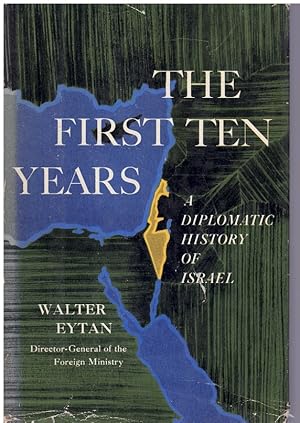 Seller image for The First Ten Years: A Diplomatic History of Israel for sale by Books on the Boulevard