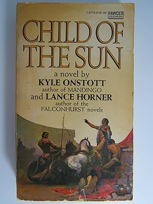 Seller image for CHILD OF THE SUN for sale by Sage Rare & Collectible Books, IOBA