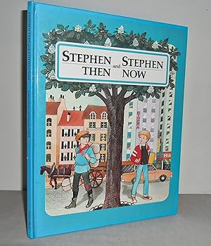 Seller image for Stephen Then and Stephen Now (Then and Now books) for sale by Mad Hatter Books