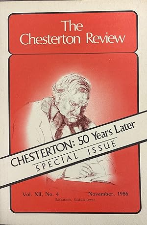 Seller image for The Chesterton Review - Special Issue: Chesterton: 50 Years Later (Vol. XII, No. 4 - November, 1986) for sale by BookMarx Bookstore