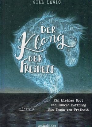 Imagen del vendedor de Der Klang der Freiheit: Ein kleines Boot - Ein Funken Hoffnung - Ein Traum von Freiheit a la venta por AMAHOFF- Bookstores