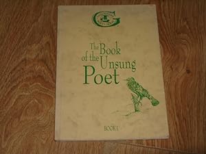 Imagen del vendedor de The Book of the Unsung Poet Book 1 a la venta por Dublin Bookbrowsers