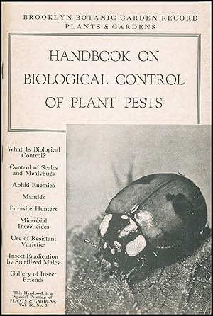 Handbook on Biological Control of Plant Pests (Plants and Gardens, Vol 16, No. 3)