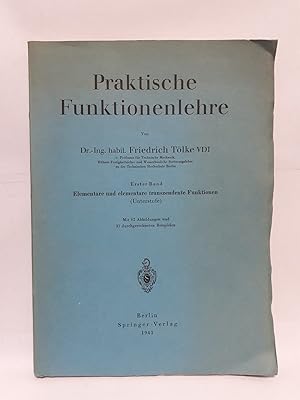 Seller image for Praktische Funktionenlehre 1. Band Elementare und elementare transzendente Funktionen Unterstufe for sale by Antiquariat Buchkauz