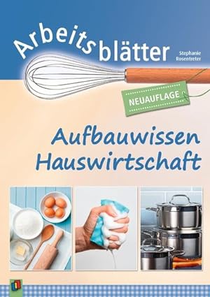 Bild des Verkufers fr Arbeitsbltter Aufbauwissen Hauswirtschaft zum Verkauf von Rheinberg-Buch Andreas Meier eK