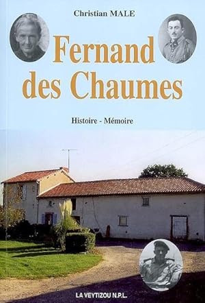 Image du vendeur pour Fernand des Chaumes mis en vente par Chapitre.com : livres et presse ancienne