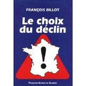 Seller image for Le choix du dclin for sale by Chapitre.com : livres et presse ancienne