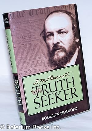 D.M. Bennett; The Truth Seeker