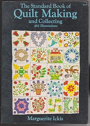 The Standard Book of Quilt Making and Collecting