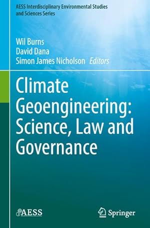Image du vendeur pour Climate Geoengineering: Science, Law and Governance mis en vente par AHA-BUCH GmbH