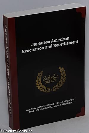 Seller image for Japanese American Evacuation and Resettlement for sale by Bolerium Books Inc.