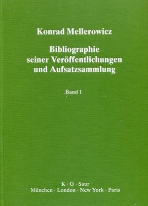 Konrad Mellerowicz: Bibliographie seiner Veröffentlichungen und Aufsatzsammlung; Band 1 und Band ...