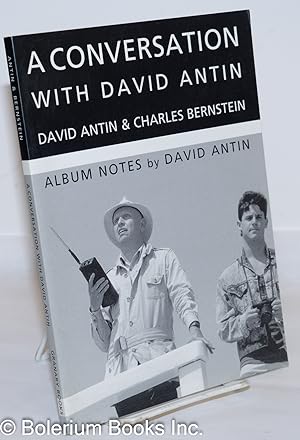 Seller image for A Conversation with David Antin [with] Album Notes by David Antin for sale by Bolerium Books Inc.