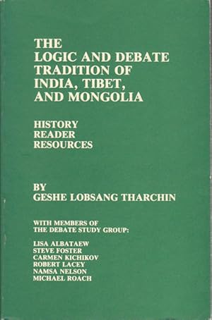 The Logic and Debate Tradition of India, Tibet, and Mongolia.