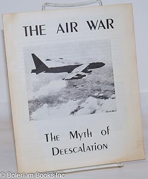 Imagen del vendedor de The Air War: the myth of de-escalation a la venta por Bolerium Books Inc.