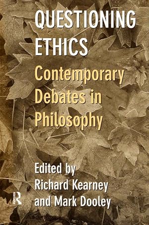 Imagen del vendedor de Questioning Ethics Contemporary Debates in Philosophy a la venta por Adelaide Booksellers