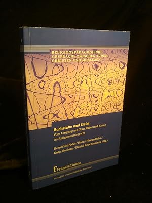 Seller image for Buchstabe und Geist Vom Umgang mit Tora, Bibel und Koran im Religionsunterricht for sale by ANTIQUARIAT Franke BRUDDENBOOKS