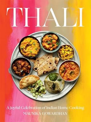 Seller image for Thali : A Joyful Celebration of Indian Home Cooking for sale by GreatBookPrices