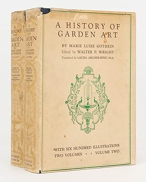 A History of Garden Art. Edited by Walter P. Wright. Translated from the German [of the second ed...