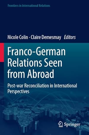 Seller image for Franco-German Relations Seen from Abroad : Post-war Reconciliation in International Perspectives for sale by AHA-BUCH GmbH