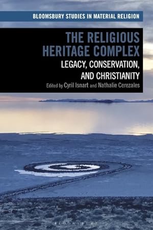 Seller image for Religious Heritage Complex : Legacy, Conservation, and Christianity for sale by GreatBookPricesUK