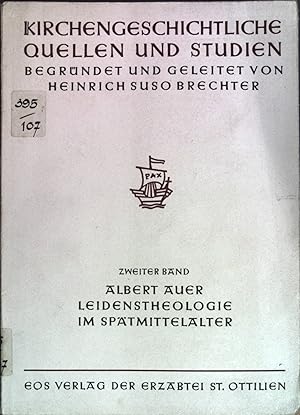 Seller image for Leidenstheologie im Sptmittelalter. Kirchengeschichte: Quelle und Studien, 2. Band for sale by books4less (Versandantiquariat Petra Gros GmbH & Co. KG)