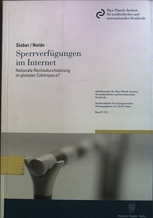 Immagine del venditore per Sperrverfgungen im Internet: Nationale Rechtsdurchsetzung im globalen Cyberspace? Strafrechtliche Forschungsberichte ; Bd. 113 venduto da books4less (Versandantiquariat Petra Gros GmbH & Co. KG)