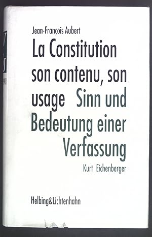 Bild des Verkufers fr La constitution - son contenu, son usage. / Sinn und Bedeutung einer Verfassung zum Verkauf von books4less (Versandantiquariat Petra Gros GmbH & Co. KG)