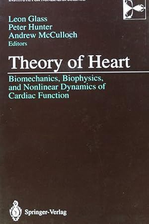 Seller image for Theory of heart : biomechanics, biophysics, and nonlinear dynamics of cardiac function. for sale by books4less (Versandantiquariat Petra Gros GmbH & Co. KG)